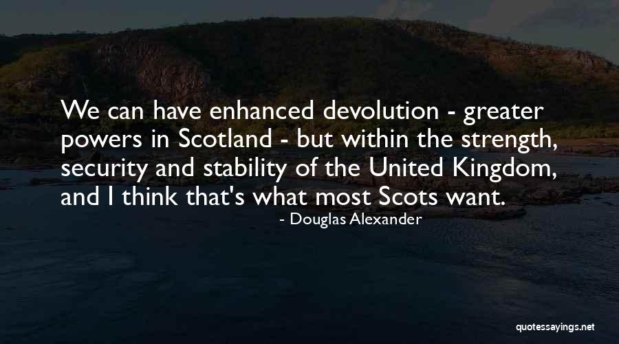 Devolution Quotes By Douglas Alexander