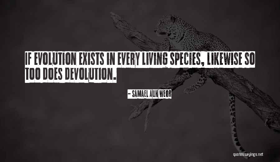 Devolution Quotes By Samael Aun Weor