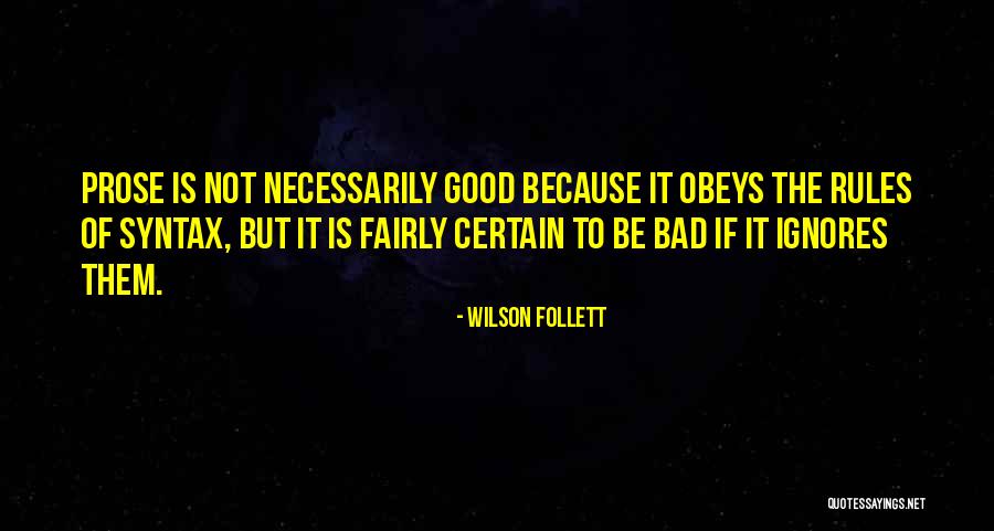 Devolutionary Factors Quotes By Wilson Follett Devolutionary Factors Quotes By Wilson Follett