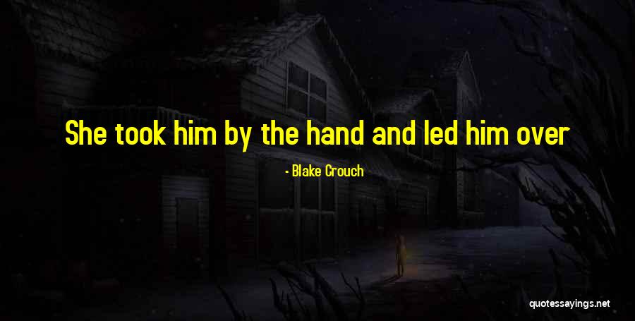 Devolved Sword Quotes By Blake Crouch Devolved Sword Quotes By Blake Crouch