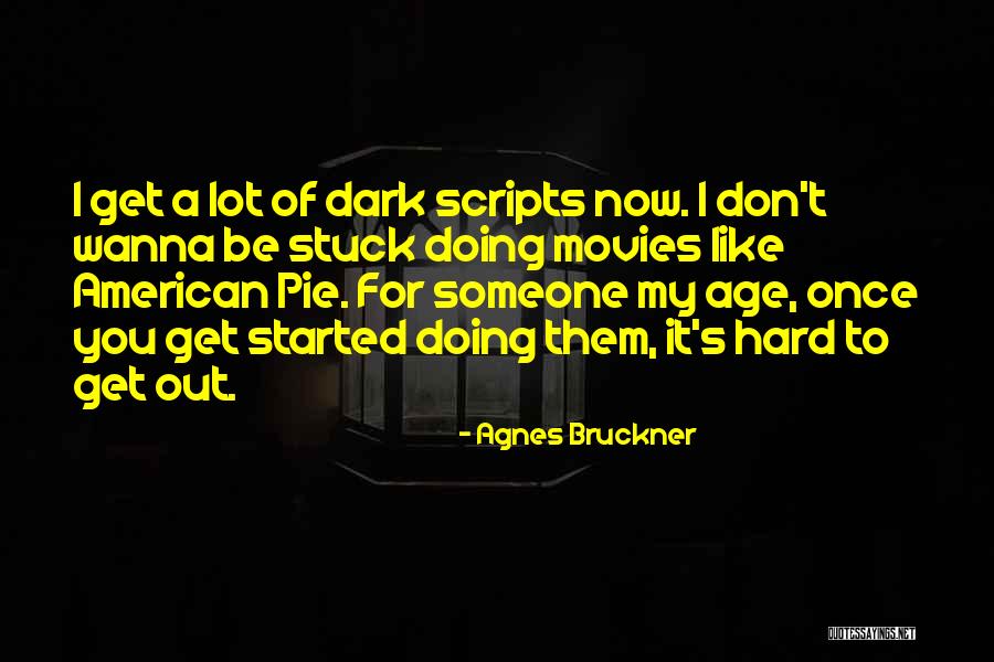 Devolver Lose Quotes By Agnes Bruckner Devolver Lose Quotes By Agnes Bruckner