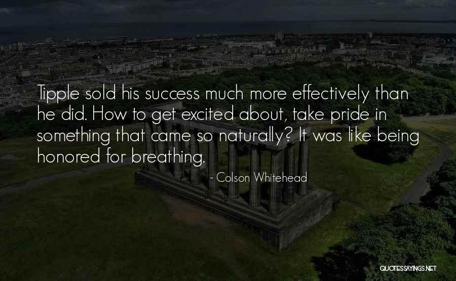 Devolvieron Quotes By Colson Whitehead Devolvieron Quotes By Colson Whitehead