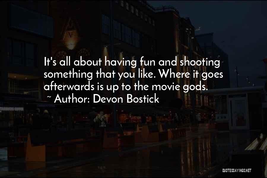 Devon Bostick Quotes 143633