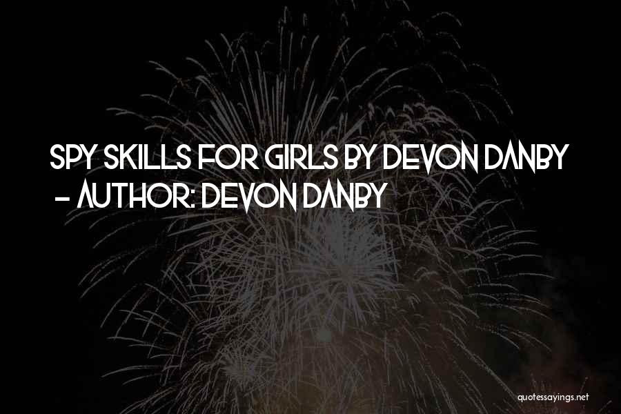 Devon Danby Quotes 1105752