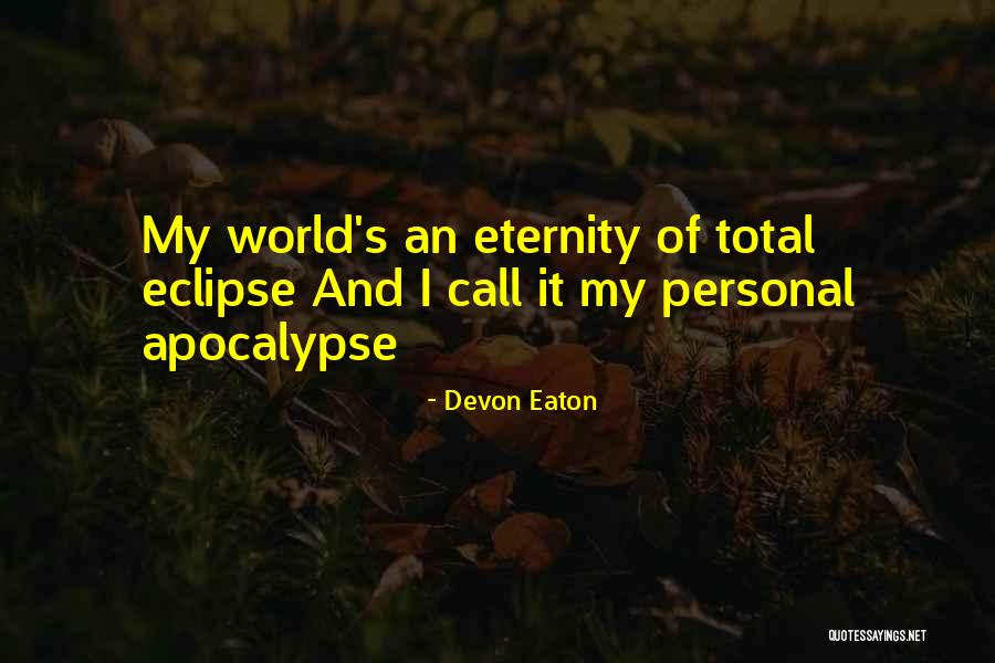 Devon Eaton Quotes 278526