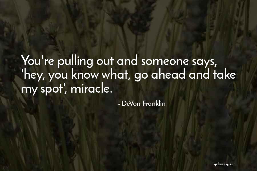 DeVon Franklin Quotes 986707 DeVon Franklin Quotes 986707