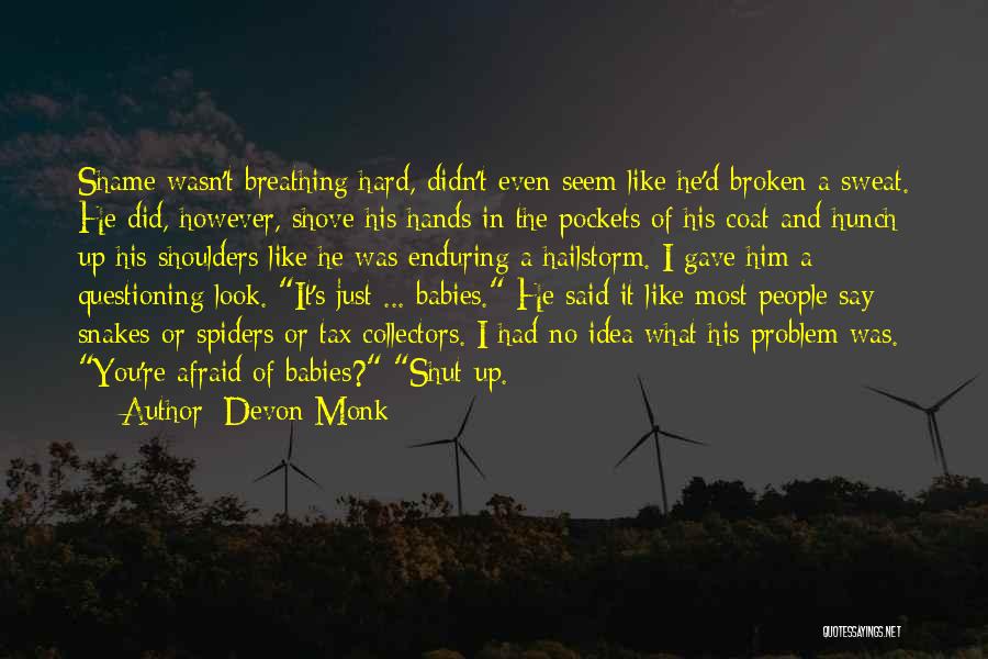 Devon Monk Quotes 1082980