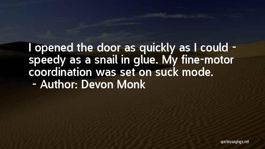 Devon Monk Quotes 1467489