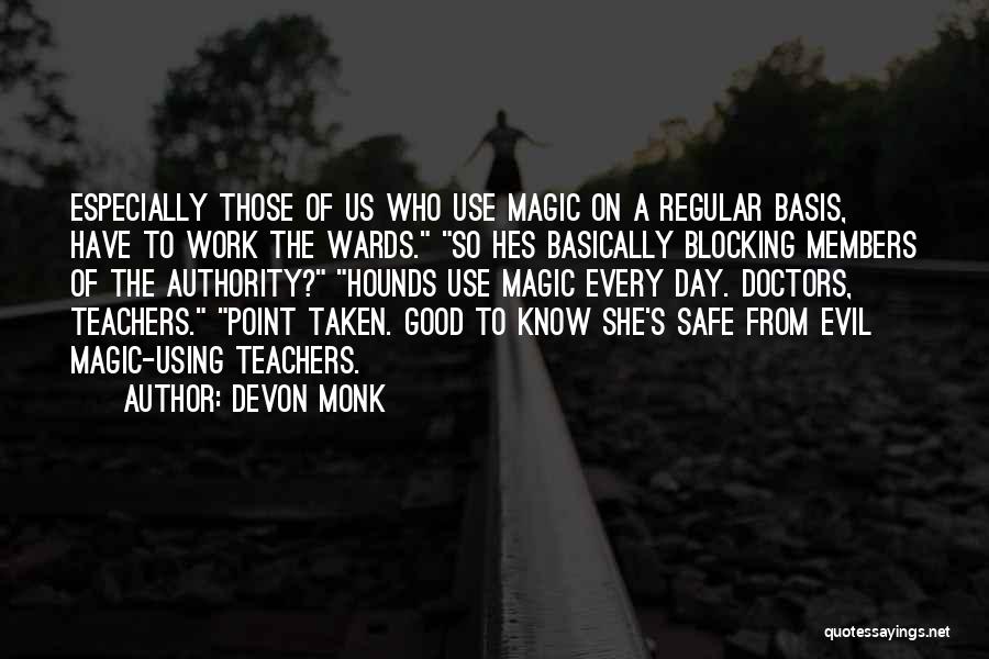 Devon Monk Quotes 1495781