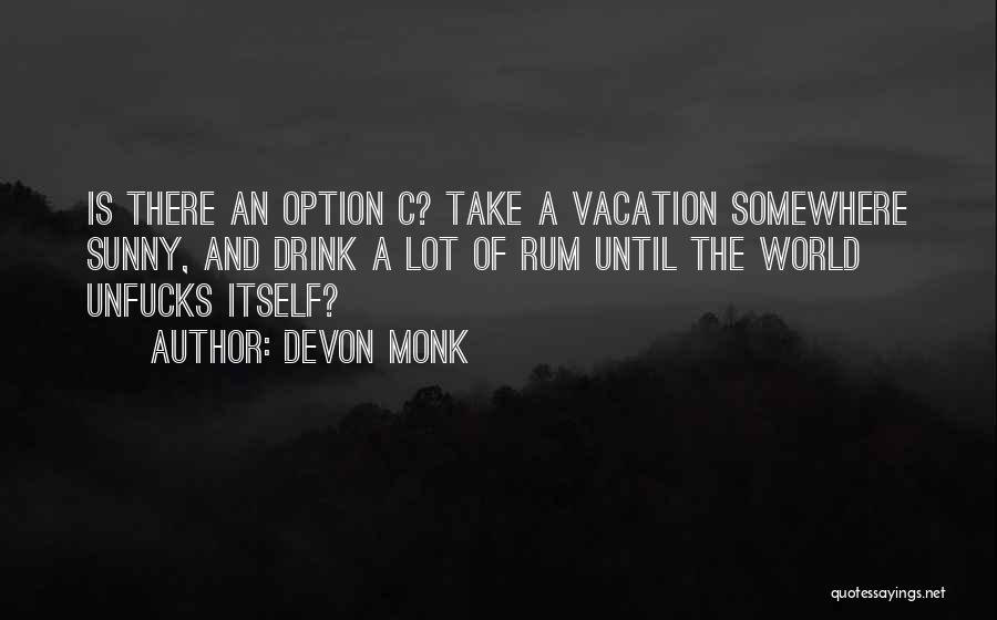 Devon Monk Quotes 154393