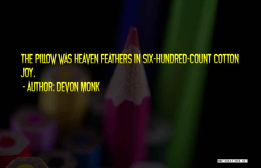 Devon Monk Quotes 1548494