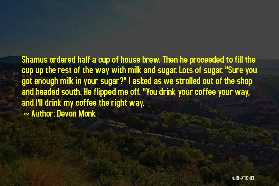 Devon Monk Quotes 161000