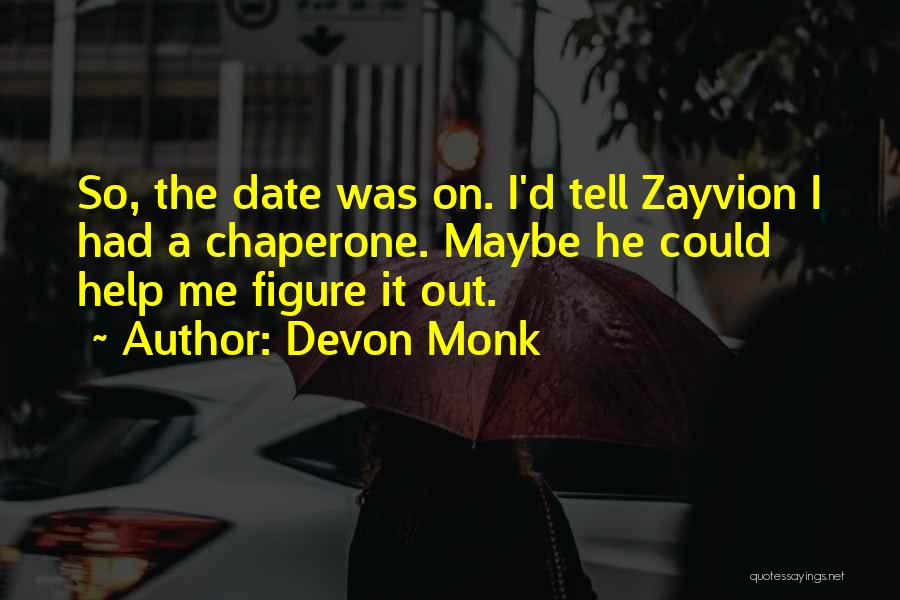 Devon Monk Quotes 1759004