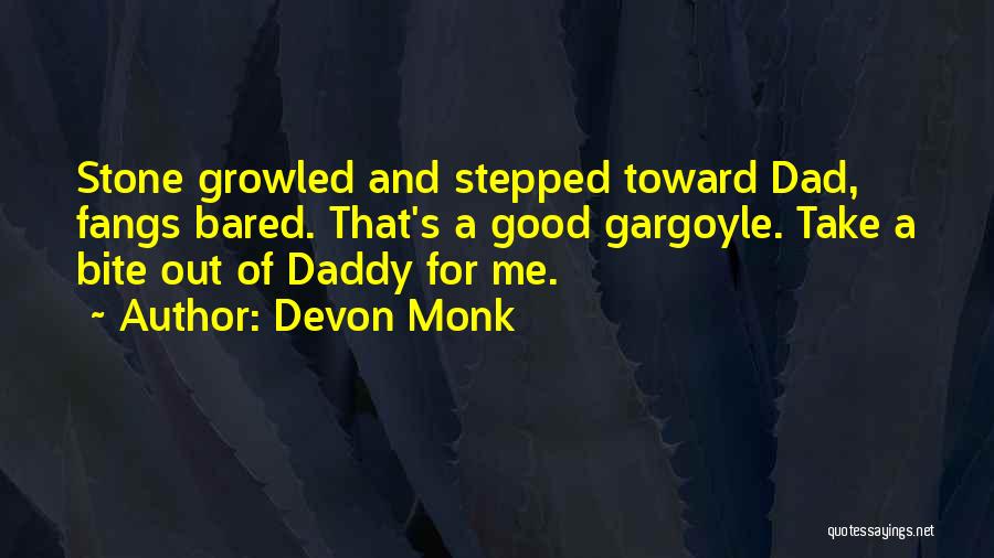 Devon Monk Quotes 2117600