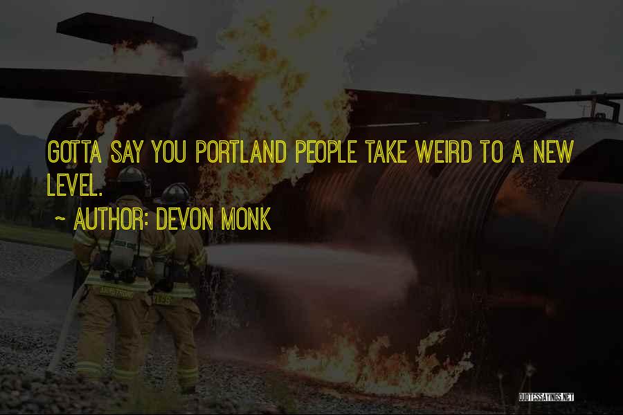 Devon Monk Quotes 2150576