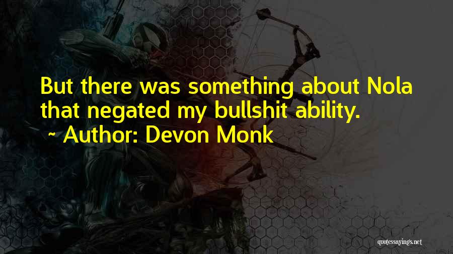 Devon Monk Quotes 2176224