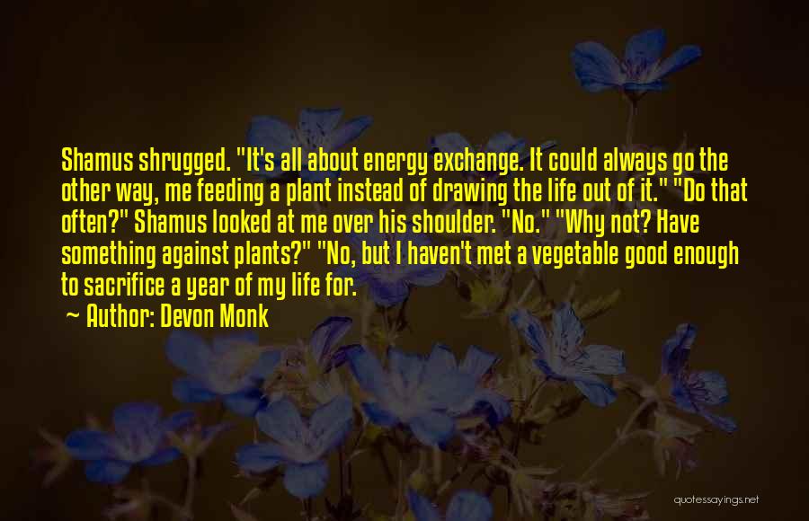 Devon Monk Quotes 2192774