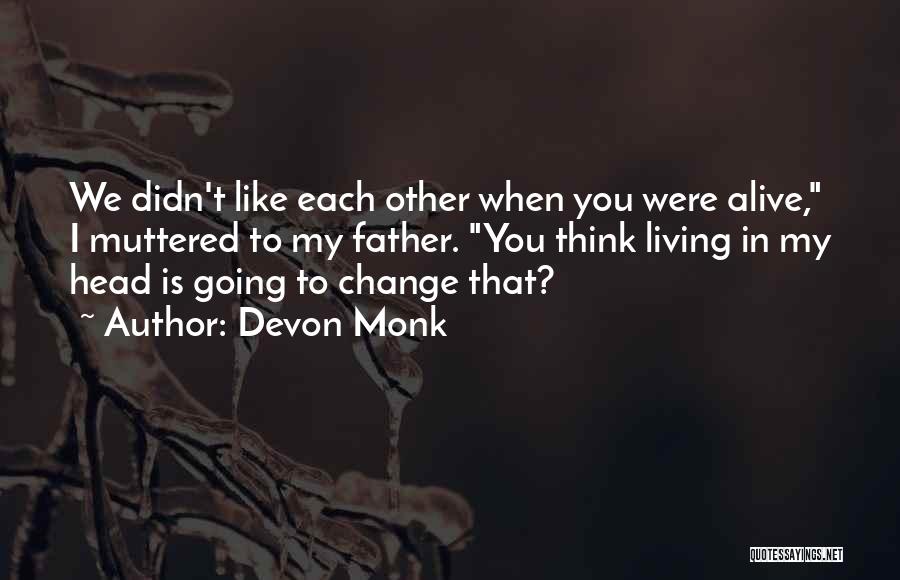 Devon Monk Quotes 402663