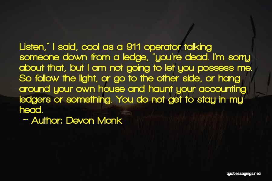 Devon Monk Quotes 425330