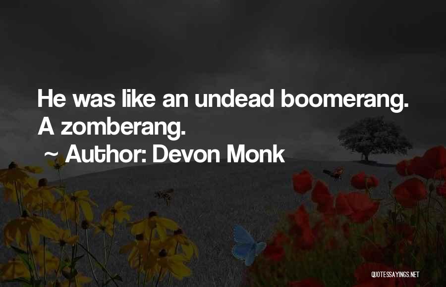 Devon Monk Quotes 550887