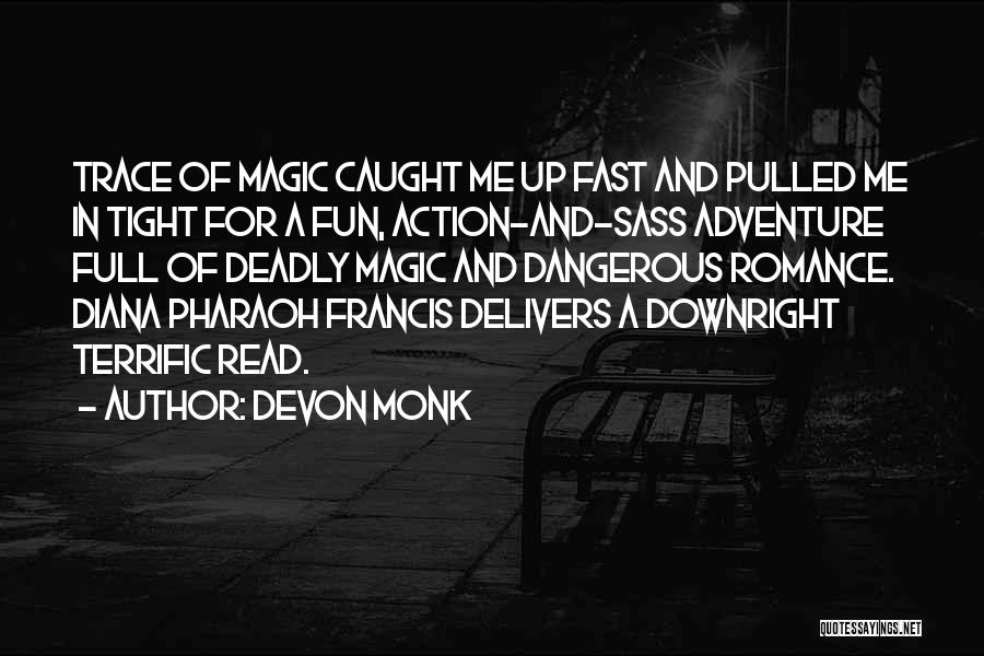 Devon Monk Quotes 881645