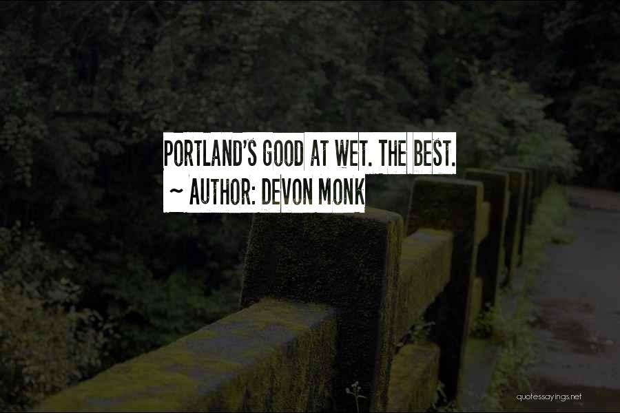 Devon Quotes By Devon Monk