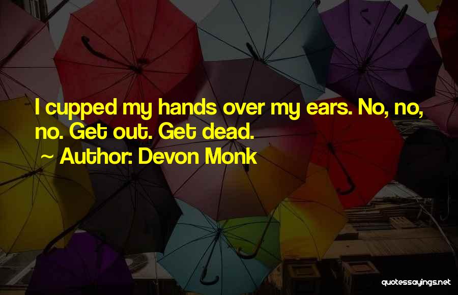 Devon Quotes By Devon Monk