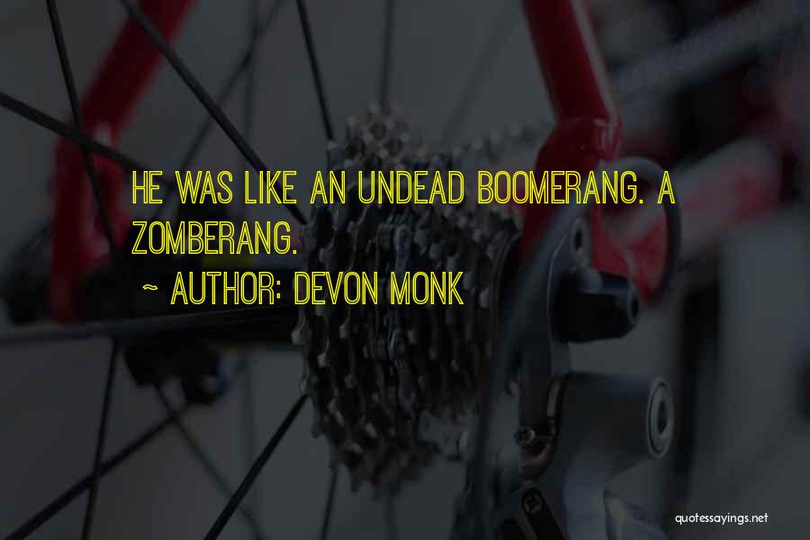 Devon Quotes By Devon Monk