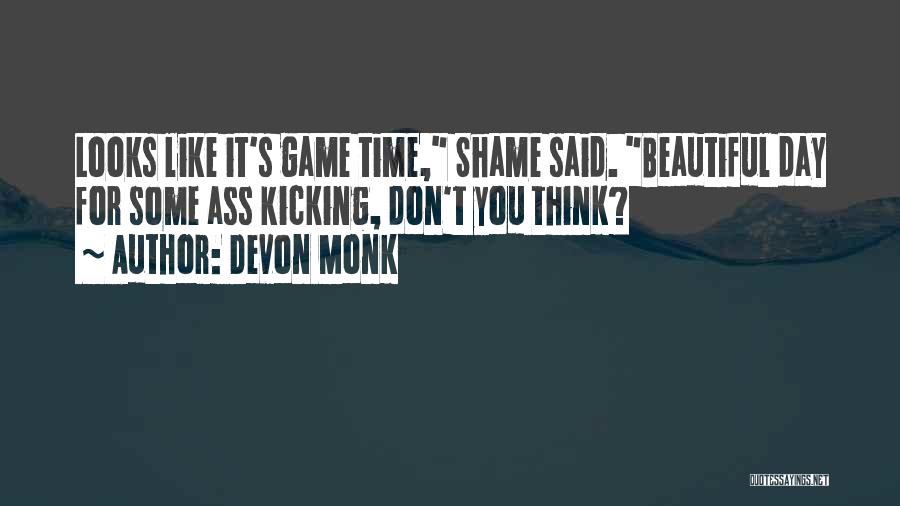 Devon Quotes By Devon Monk