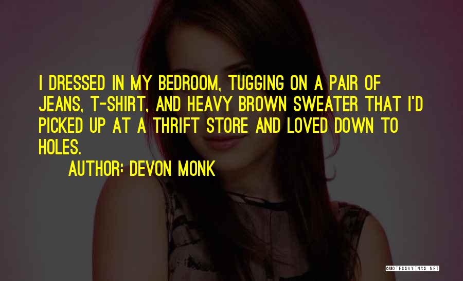 Devon Quotes By Devon Monk