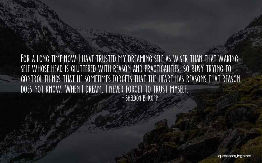 Devon Sinclair Quotes By Sheldon B. Kopp Devon Sinclair Quotes By Sheldon B. Kopp
