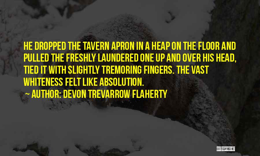 Devon Trevarrow Flaherty Quotes 1793392