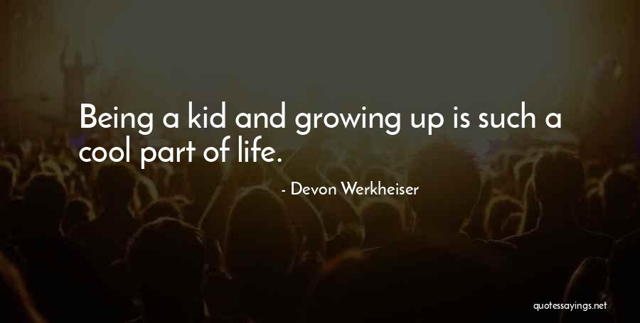 Devon Werkheiser Quotes 1742375