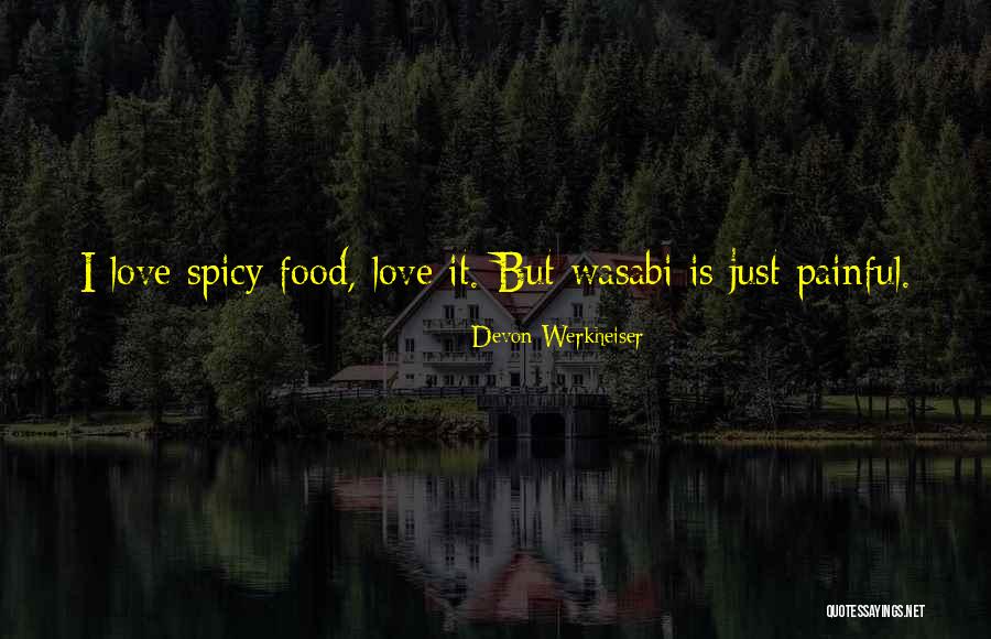 Devon Werkheiser Quotes 887506