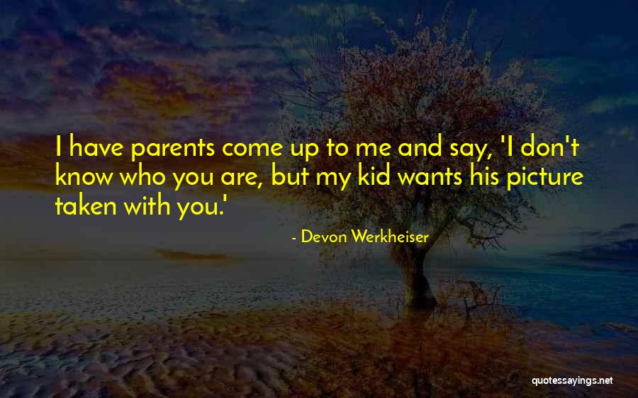 Devon Werkheiser Quotes 954306 Devon Werkheiser Quotes 954306