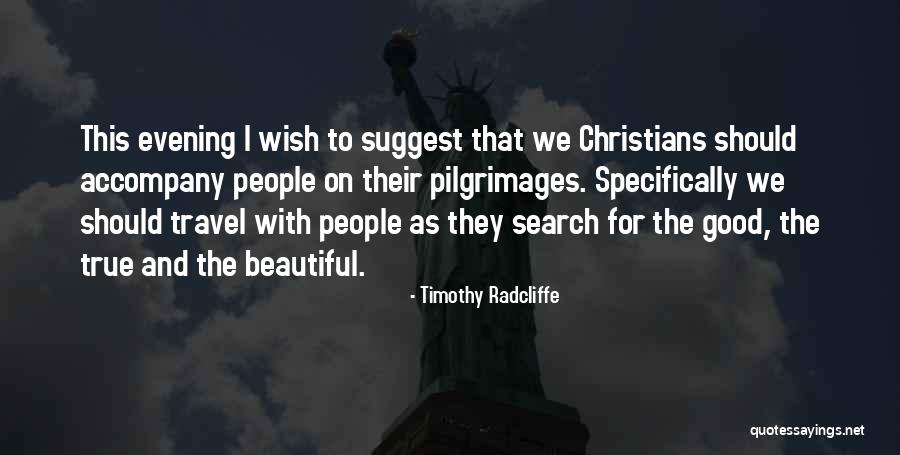 Devondre Stendardo Quotes By Timothy Radcliffe Devondre Stendardo Quotes By Timothy Radcliffe