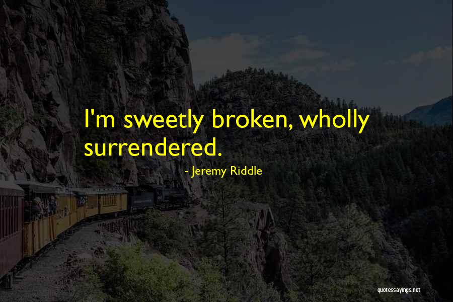 Devonne Big Quotes By Jeremy Riddle Devonne Big Quotes By Jeremy Riddle