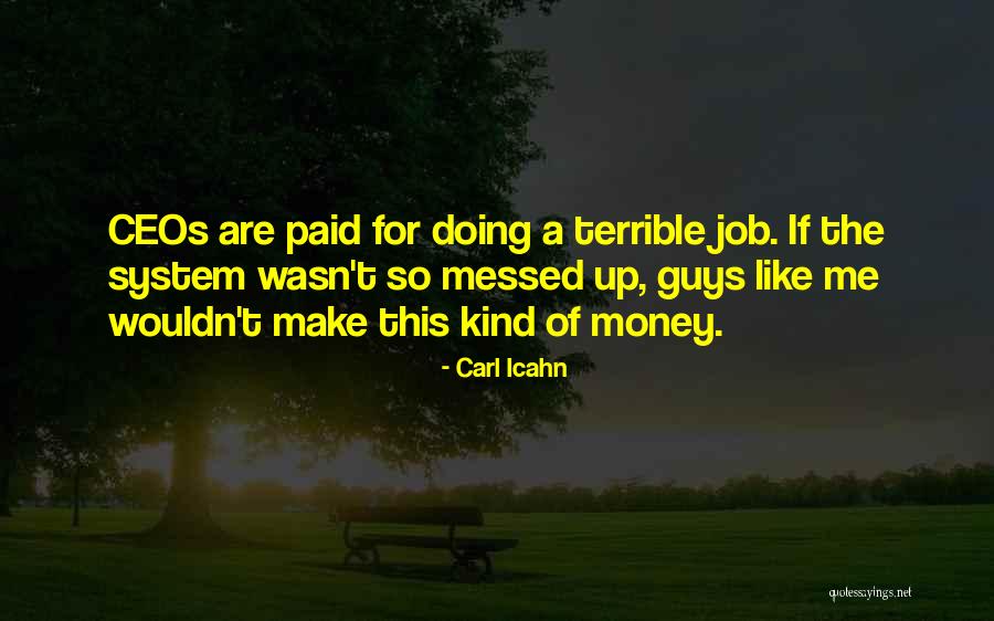 Devonport House Quotes By Carl Icahn Devonport House Quotes By Carl Icahn