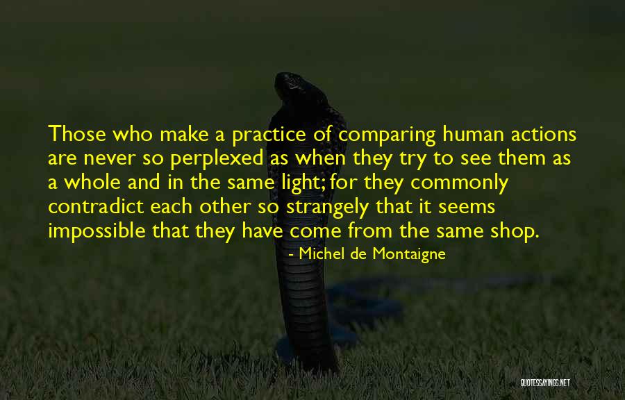 Devonport House Quotes By Michel De Montaigne Devonport House Quotes By Michel De Montaigne