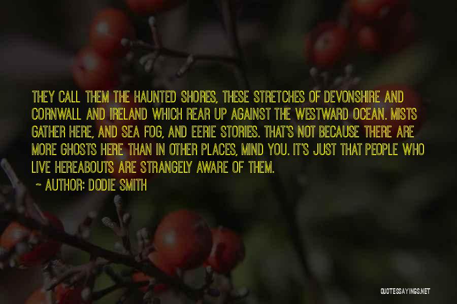 Devonshire Quotes By Dodie Smith