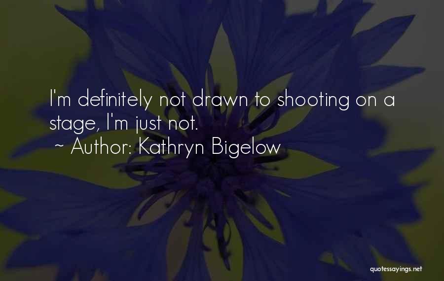 Devorar Definicion Quotes By Kathryn Bigelow