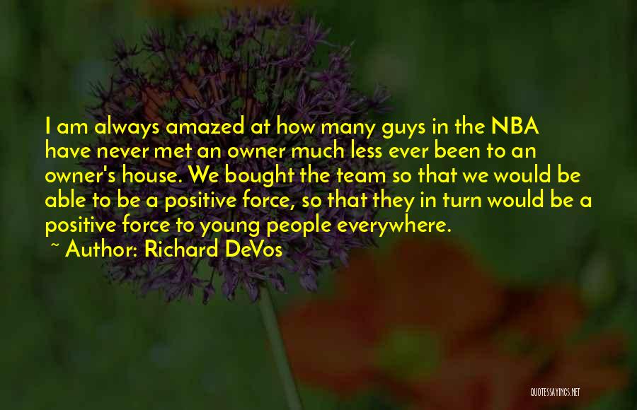 Devos Quotes By Richard DeVos