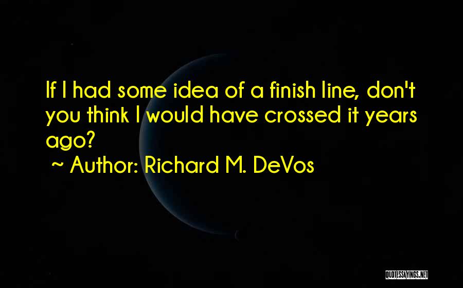 Devos Quotes By Richard M. DeVos