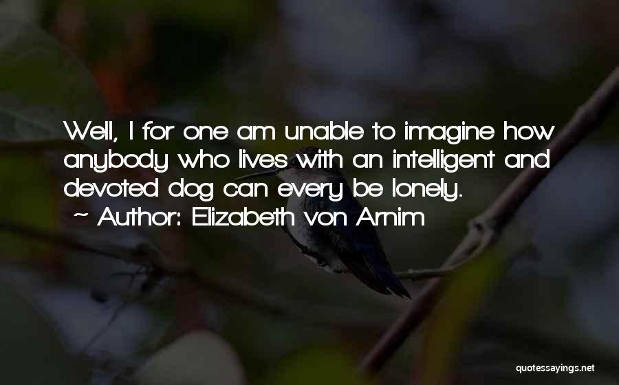 Devoted Dog Quotes By Elizabeth Von Arnim