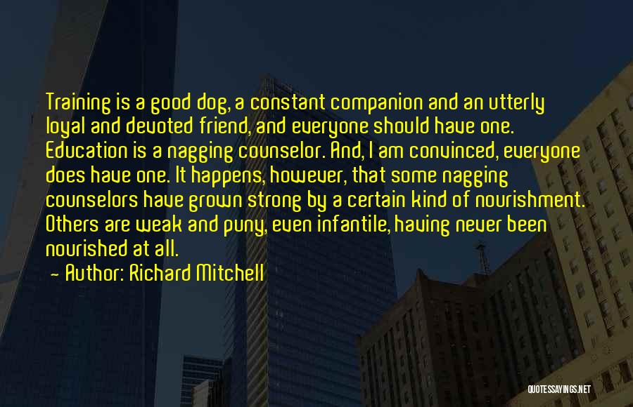 Devoted Dog Quotes By Richard Mitchell