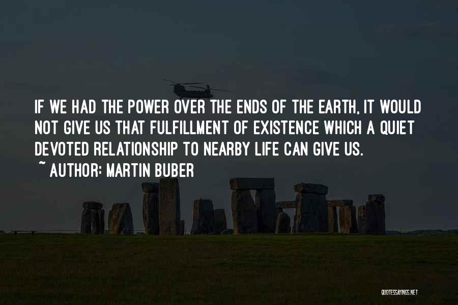 Devoted Relationship Quotes By Martin Buber