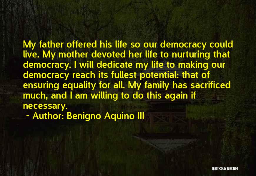 Devoted To Her Quotes By Benigno Aquino III