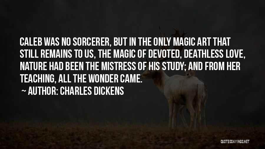 Devoted To Her Quotes By Charles Dickens