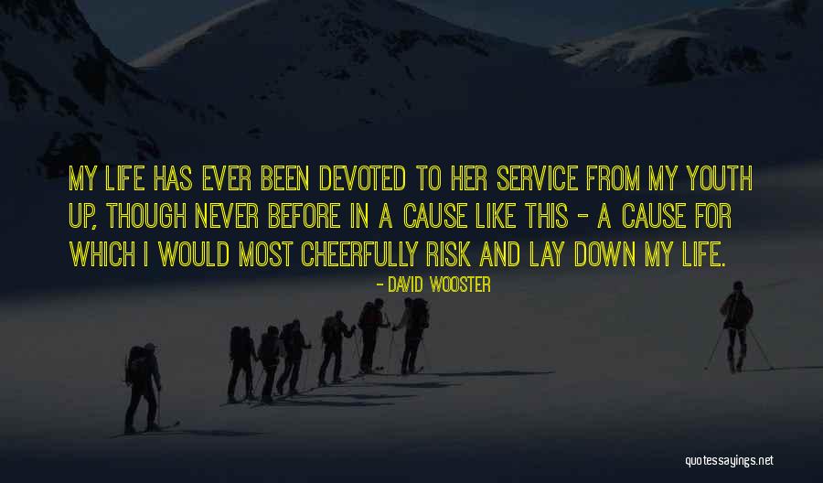 Devoted To Her Quotes By David Wooster