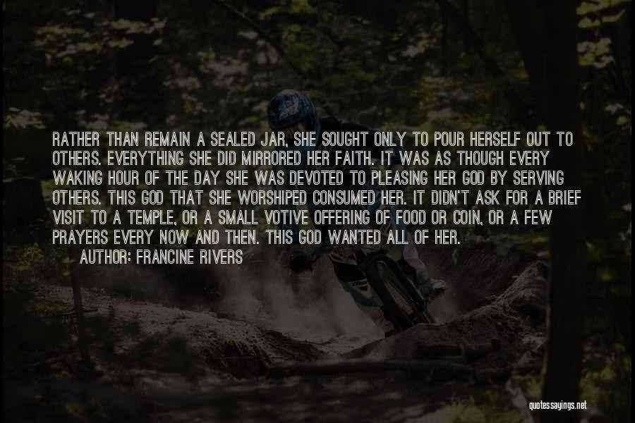Devoted To Her Quotes By Francine Rivers Devoted To Her Quotes By Francine Rivers